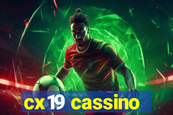 cx19 cassino